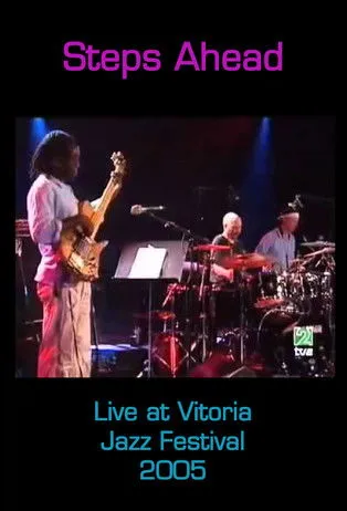 Póster de Steps Ahead: Live at Vitoria Jazz Festival
