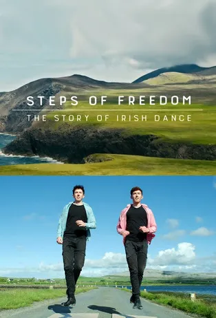Póster de Steps of Freedom: The Story of Irish Dance