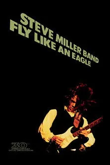 Steve Miller interpreta a Himself en Steve Miller Band: Fly Like an Eagle