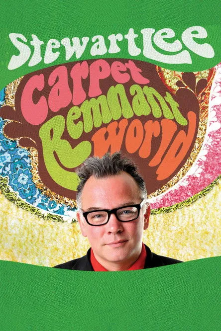 Póster de Stewart Lee: Carpet Remnant World
