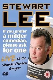 Póster de Stewart Lee: If You Prefer a Milder Comedian, Please Ask for One