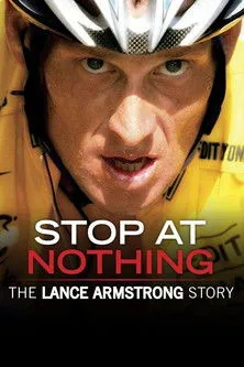 Póster de Stop at Nothing: The Lance Armstrong Story