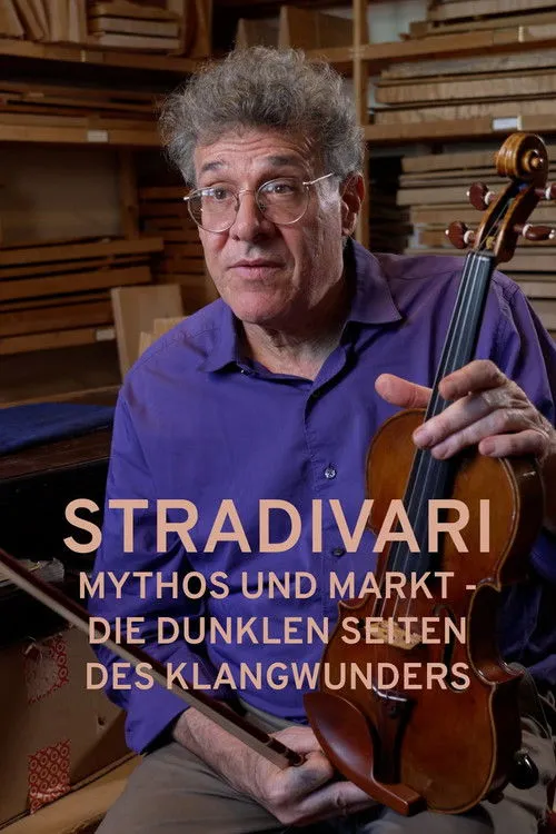 Póster de la película Stradivari - Mythos und Markt - Die dunklen Seiten des Klangwunders