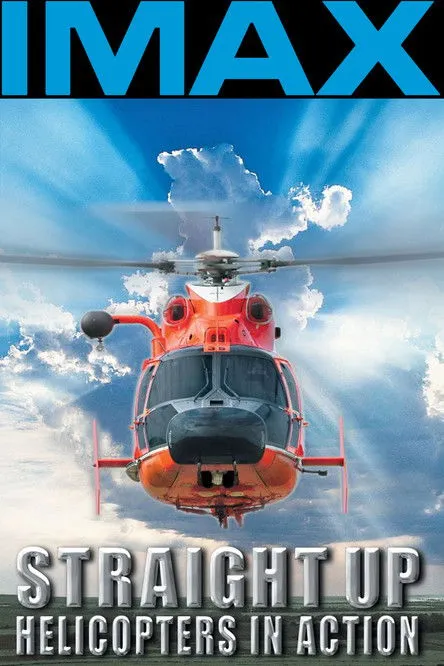 Póster de la película Straight Up: Helicopters in Action