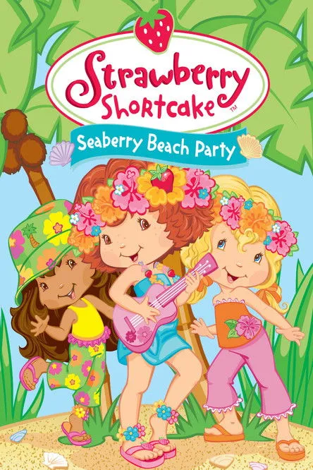 Portada de Strawberry Shortcake: Seaberry Beach Party