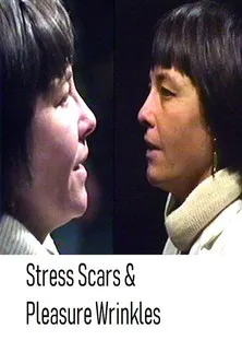 Póster de la película Stress Scars & Pleasure Wrinkles