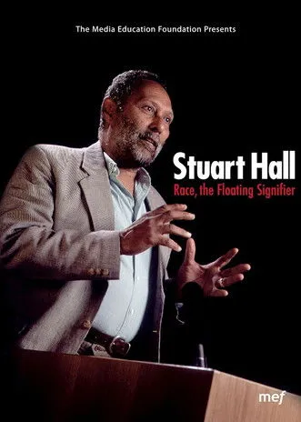 Póster de Stuart Hall: Race, The Floating Signifier