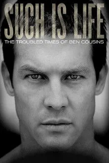 Póster de Such Is Life - The Troubled Times Of Ben Cousins