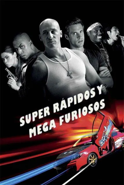 Póster de Super rápidos y mega furiosos