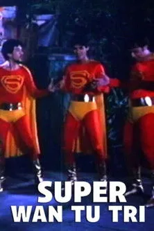 Póster de la película Super Wan-tu-tri