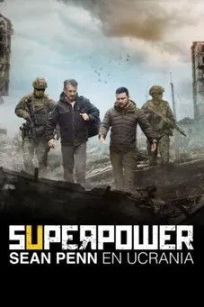 Póster de Superpower. Sean Penn en Ucrania