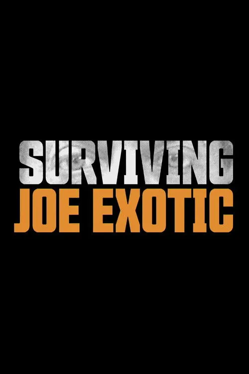 Póster de la película Surviving Joe Exotic