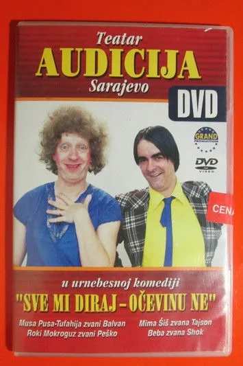 Póster de Sve mi diraj, Očevinu ne