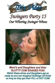 Póster de Swingers Party 15: Our Whoring Swinger Wives