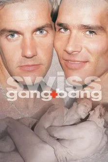 Póster de Swiss Gang Bang