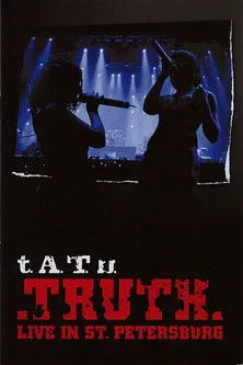 ???? ?????? interpreta a  en t.A.T.u.: TRUTH - Live In St. Petersburg 2006