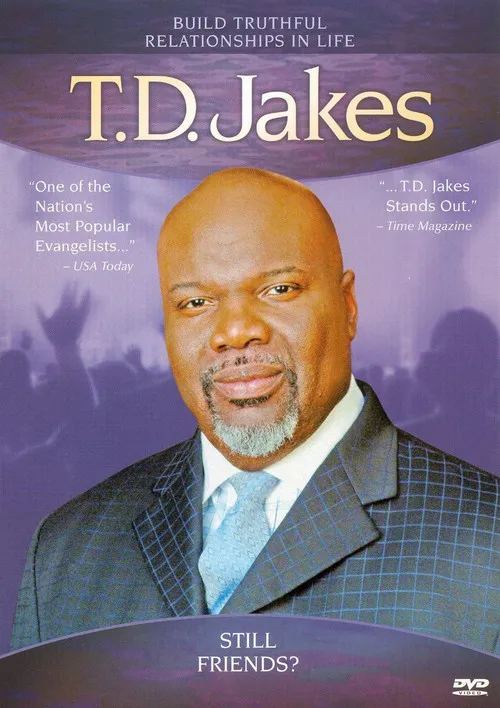 T.D. Jakes interpreta a  en T.D. Jakes: Still Friends?