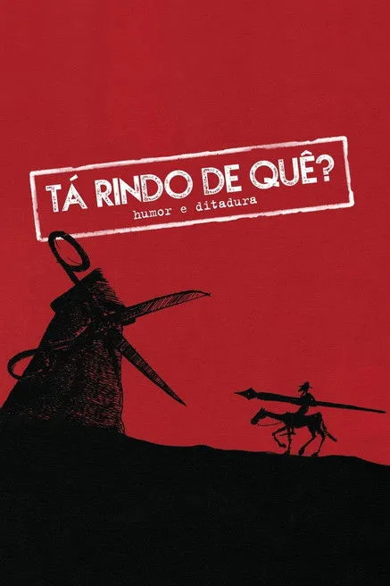 Póster de Tá Rindo de Quê? Humor e Ditadura