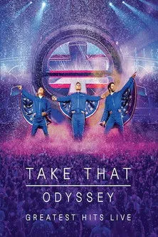 Póster de Take That: Odyssey (Greatest Hits Live)
