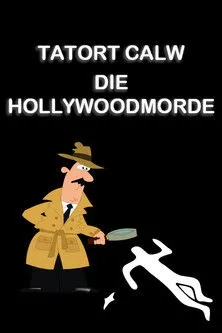 Póster de la película Tatort Calw - Die Hollywoodmorde