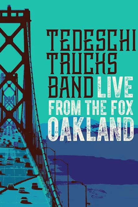 Póster de Tedeschi Trucks Band - Live from the Fox Oakland