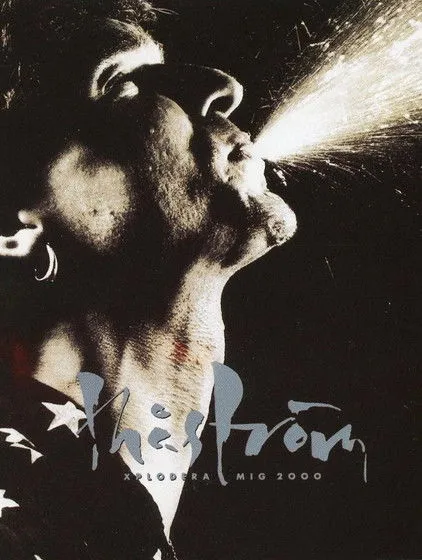 Joakim Thåström interpreta a  en Thåström: Xplodera Mig 2000