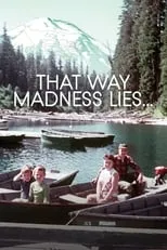 Scott Griffith interpreta a Himself en That Way Madness Lies...