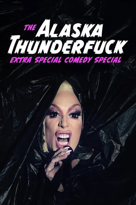 Alaska Thunderfuck interpreta a Self en The Alaska Thunderfuck Extra Special Comedy Special
