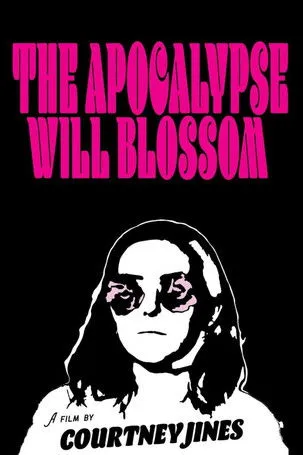 Courtney Jines interpreta a en The Apocalypse Will Blossom