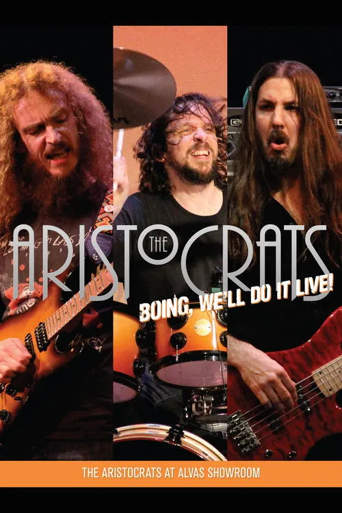 Póster de The Aristocrats - Boing, We'll Do It Live!