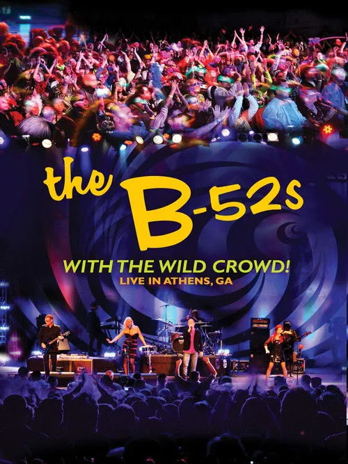 Póster de The B-52s with the Wild Crowd! - Live in Athens, GA