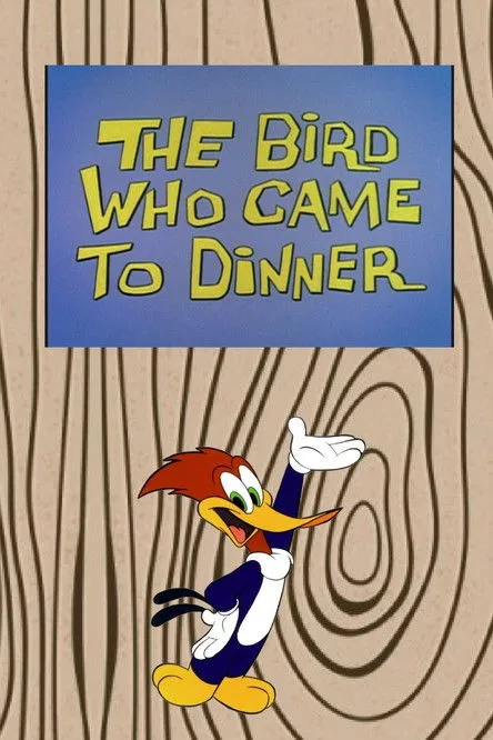 Póster de la película The Bird Who Came to Dinner