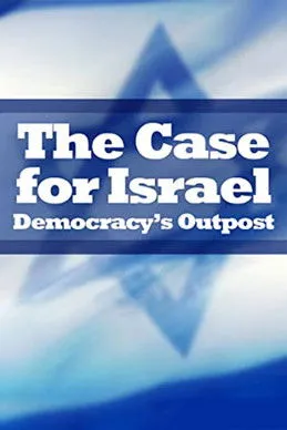 Póster de The Case for Israel: Democracy's Outpost