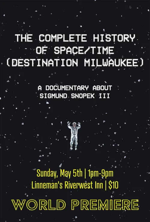 Póster de The Complete History Of Space/Time (Destination Milwaukee)