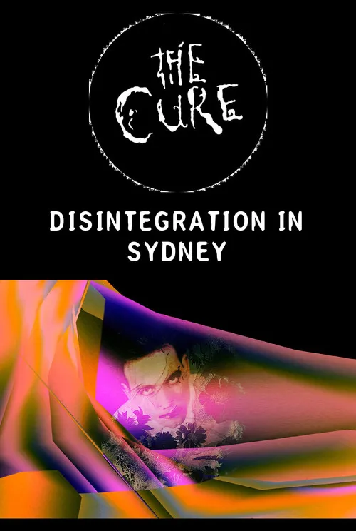 Póster de The Cure - Disintegration In Sydney