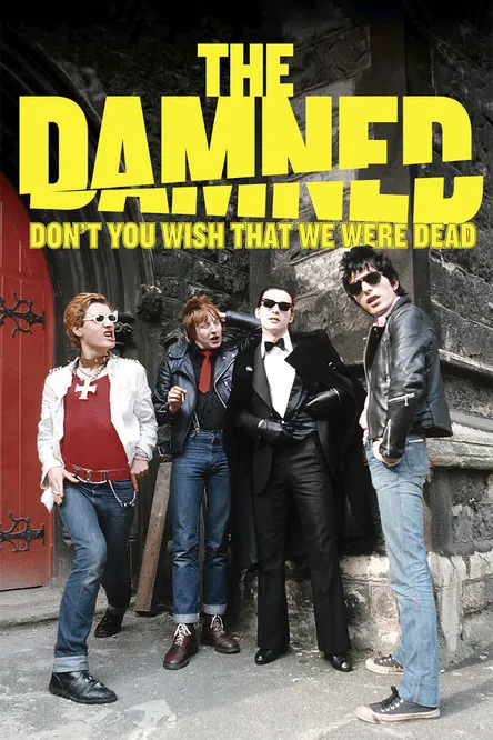 Póster de The Damned: Don't You Wish That We Were Dead