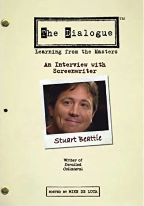 Póster de The Dialogue: An Interview with Screenwriter Stuart Beattie