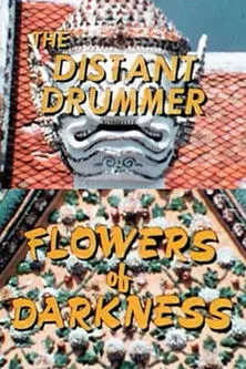 Póster de la película The Distant Drummer: Flowers of Darkness
