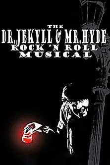 Póster de The Dr. Jekyll & Mr. Hyde Rock 'n Roll Musical
