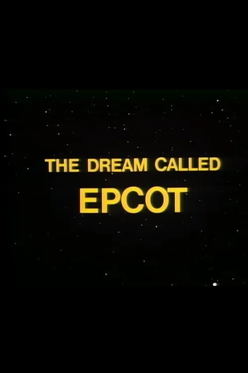 Portada de The Dream Called EPCOT