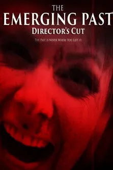 Póster de The Emerging Past Director's Cut