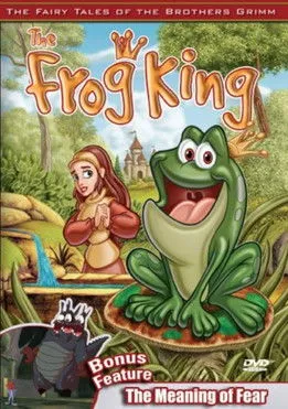 Portada de The Fairy Tales of the Brothers Grimm: The Frog King / The Meaning of Fear