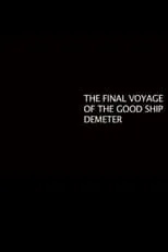 Steve Bishop interpreta a Captain en The Final Voyage of the Good Ship Demeter