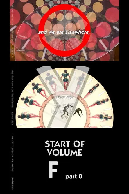 David Blair interpreta a Narrator en The First Movie on the Internet: Volume F