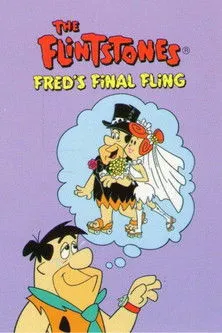 Póster de la película The Flintstones: Fred's Final Fling