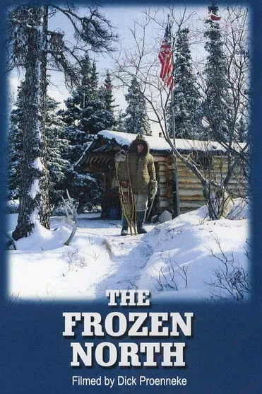 Dick Proenneke interpreta a Himself en The Frozen North
