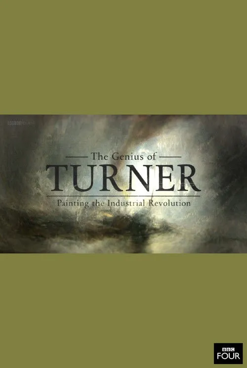 Póster de The Genius of Turner: Painting the Industrial Revolution