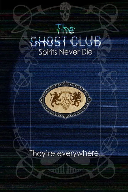 Póster de The Ghost Club: Spirits Never Die