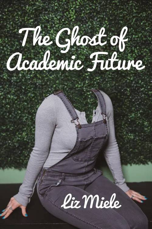 Liz Miele interpreta a Herself en The Ghost of Academic Future