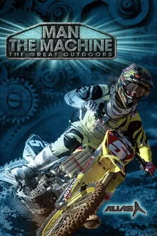 Póster de The Great Outdoors: Man the Machine